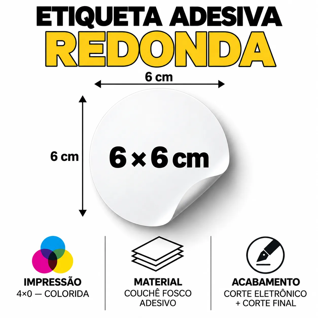 Etiqueta Adesiva Redonda Personalizada 6 × 6 cm