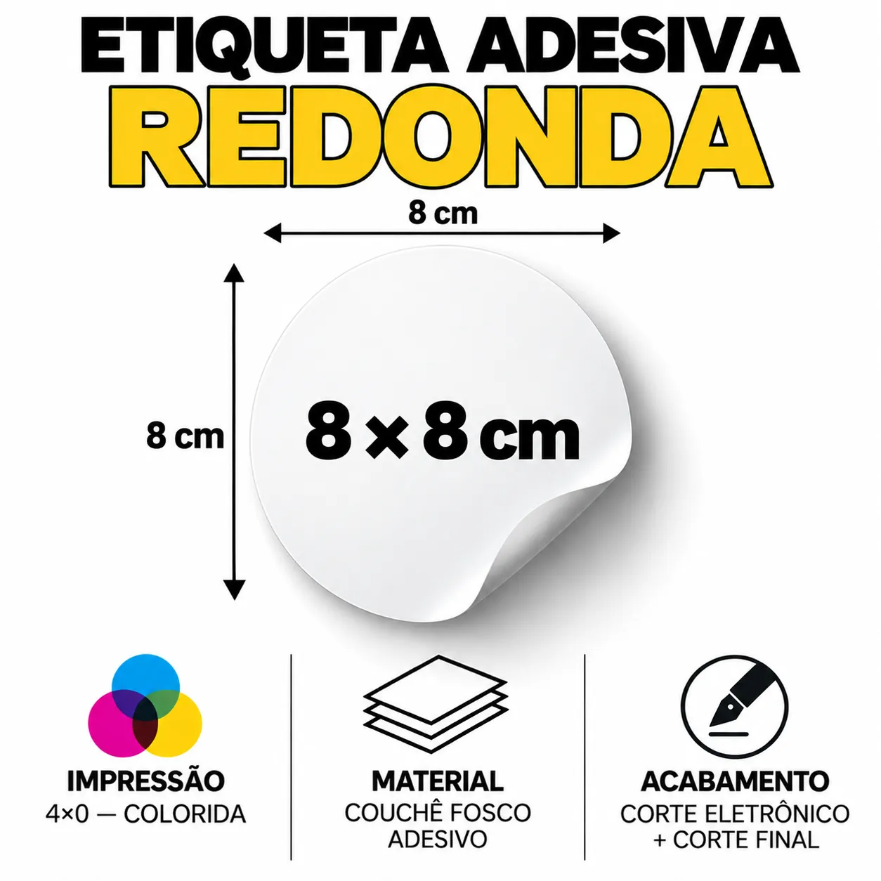 Etiqueta Adesiva Redonda Personalizada 8 × 8 cm